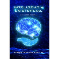 INTELIGÊNCIA EXISTENCIAL: UM CURSO TERAPIA