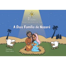 A DOCE FAMÍLIA DE NAZARÉ