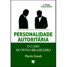 PERSONALIDADE AUTORITÁRIA: O CASO DO POVO BRASILEIRO