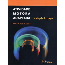 Atividade Motora Adaptada: A Alegria do Corpo