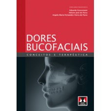 Dores Bucofaciais: Conceitos e Terapêutica