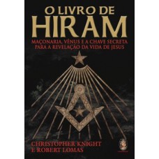 O LIVRO DE HIRAM - MACONARIA, VENUS E A