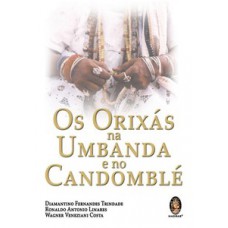 OS ORIXAS NA UMBANDA E NO CANDOMBLE