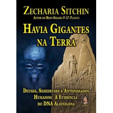 HAVIA GIGANTES NA TERRA - DEUSES, SEMID