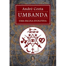 UMBANDA - UMA ESCOLA EVOLUTIVA