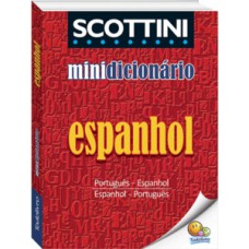SCOTTINI - MINIDICIONÁRIO: ESPANHOL