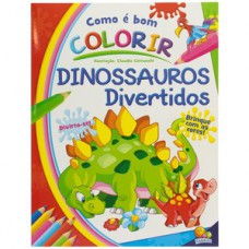 COMO É BOM COLORIR! DINOSSAUROS DIVERTIDOS