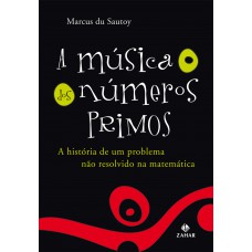 A MUSICA DOS NUMEROS PRIMOS- A HISTORIA