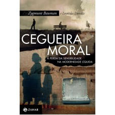 CEGUEIRA MORAL-A PERDA DA SENSIBILIDADE