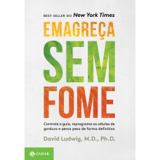 EMAGRECA SEM FOME - CONSTROLE A GULA