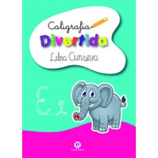 CALIGRAFIA DIVERTIDA: LETRA CURSIVA