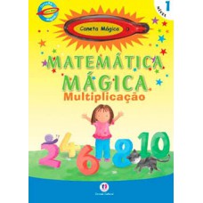 MATEMÁTICA MÁGICA: MULTIPLICAÇÃO