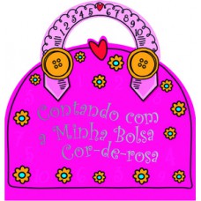 CONTANDO COM MINHA BOLSA COR-DE-ROSA