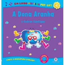 A DONA ARANHA E OUTRAS CANTIGAS: UM LIVRO MUSICAL POP-UP!