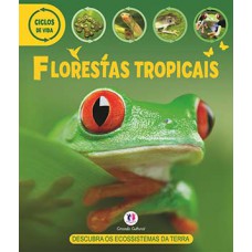 CICLO DA VIDA - FLORESTAS TROPICAIS