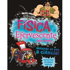 DESVENDANDO A CIENCIA - FISICA EFERVESCE