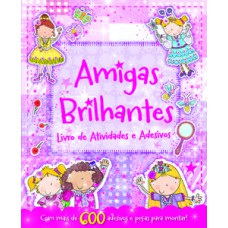 AMIGAS BRILHANTES - LIVRO DE ATIVIDADES