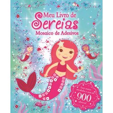 MEU LIVRO DE SEREIAS - MOSAICO DE ADESI