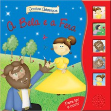 A BELA E A FERA - CONTOS CLASSICOS PARA