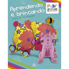 FABRIC ANIMALS - APRENDENDO E BRINCANDO