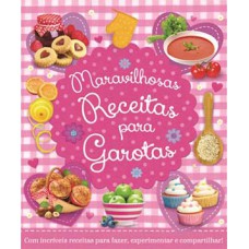 MARAVILHOSAS RECEITAS PARA GAROTAS