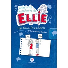 DIARIO DE AV.ELLIE - UM NOVO PRESIDENTE