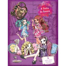 EVER AFTER HIGH: A FESTA DA RAVEN