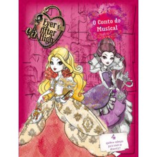 EVER AFTER HIGH - O CONTO DO MUSICAL