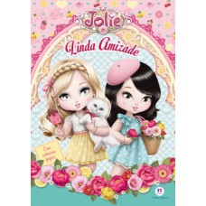 JOLIE - LINDA AMIZADE - LIVRO COM ADESIVOS