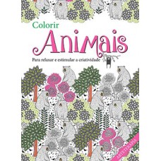 COLORIR ANIMAIS: PARA RELAXAR E ESTIMULAR A CRIATIVIDADE