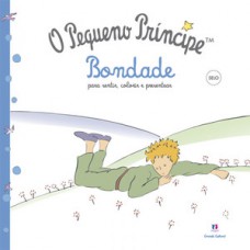 O PEQUENO PRÍNCIPE - BONDADE