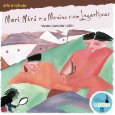 MARI MIRÓ E O MENINO COM LAGARTIXAS