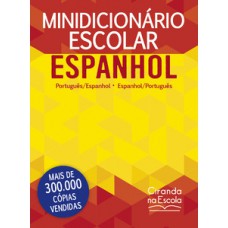 MINIDICIONÁRIO ESCOLAR ESPANHOL (PAPEL OFF-SET): PORTUGUÊS - ESPANHOL