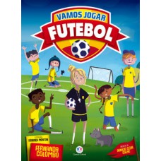 VAMOS JOGAR FUTEBOL