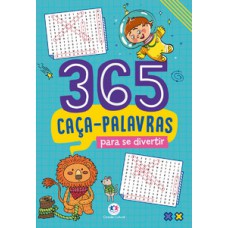 365 CAÇA-PALAVRAS PARA SE DIVERTIR