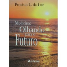 MEDICINA: OLHANDO PARA O FUTURO