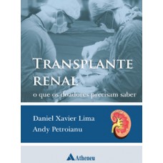 TRANSPLANTE RENAL: O QUE OS DOADORES PRECISAM SABER