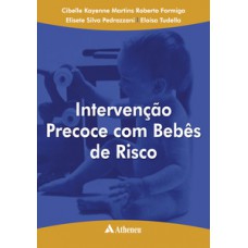 INTERVENÇÃO PRECOCE COM BEBÊS DE RISCO