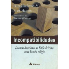 INCOMPATIBILIDADES: DOENÇAS ASSOCIADAS AO ESTILO DE VIDA: UMA BOMBA-RELÓGIO