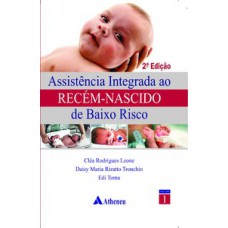 ASSISTÊNCIA INTEGRADA AO RECÉM-NASCIDO DE BAIXO RISCO