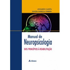 MANUAL DE NEUROPSICOLOGIA DOS PRINCÍPIOS À REABILITAÇÃO