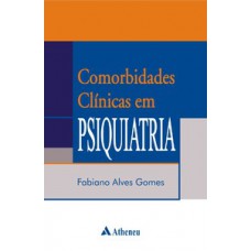 COMORBIDADES CLÍNICAS EM PSIQUIATRIA