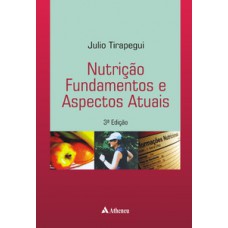 NUTRIÇÃO: FUNDAMENTOS E ASPECTOS ATUAIS