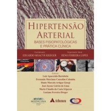 HIPERTENSÃO ARTERIAL: BASES FISIOPATOLÓGICAS E PRÁTICA CLÍNICA