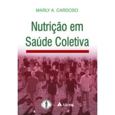 NUTRIÇÃO EM SAÚDE COLETIVA