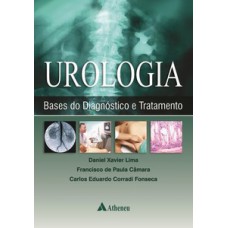 UROLOGIA: BASES DO DIAGNÓSTICO E TRATAMENTO