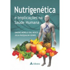 NUTRIGENÉTICA E IMPLICAÇÕES NA SAÚDE HUMANA