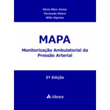 MAPA: MONITORIZAÇÃO AMBULATORIAL DA PRESSÃO ARTERIAL