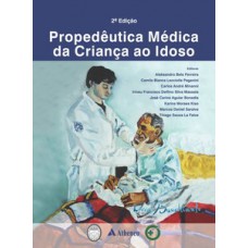 PROPEDÊUTICA MÉDICA DA CRIANCA AO IDOSO