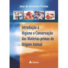 INTRODUÇÃO À HIGIENE E CONSERVAÇÃO DAS MATÉRIAS-PRIMAS DE ORIGEM ANIMAL